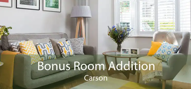 Bonus Room Addition Carson